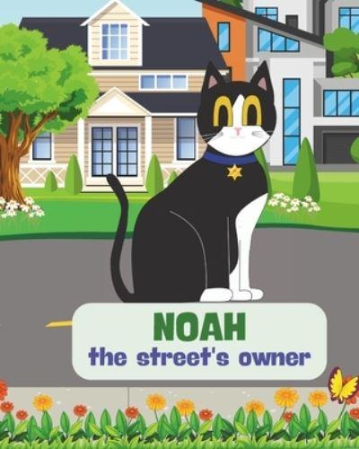 Noah the Street's Owner