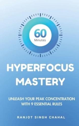 60 Minutes Hyperfocus Mastery