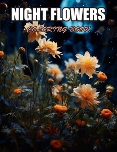 Night Flowers Coloring Book for Adults