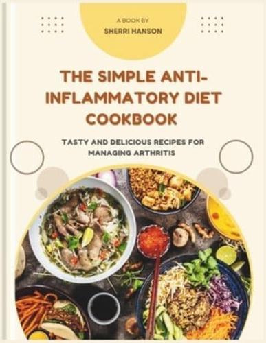 The Simple Anti-Inflammatory Diet Cookbook