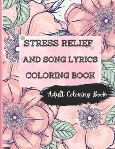 Stress Relief And Song Lyrics Coloring Book