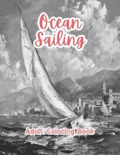 Ocean Sailing Adult Coloring Book Grayscale Images By TaylorStonelyArt
