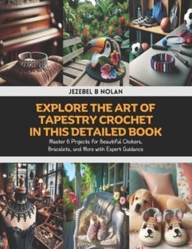 Explore the Art of Tapestry Crochet in This Detailed Book