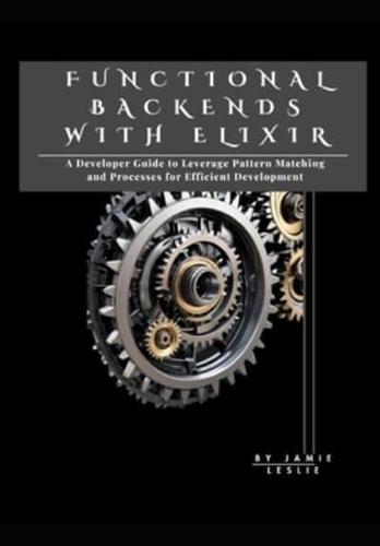 Functional Backends With Elixir