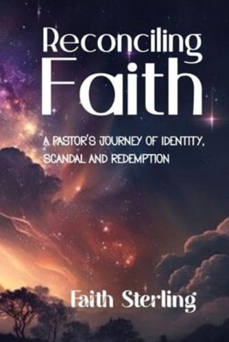 Reconciling Faith