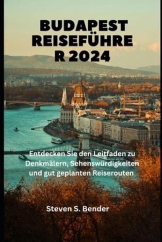 Budapest Reiseführer 2024