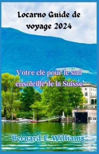 Locarno Guide De Voyage 2024