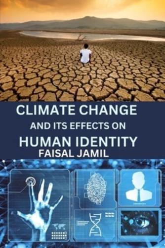 Climate Change and Its Effects on Human Identity