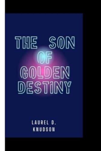 The Son of Golden Destiny