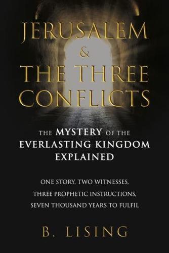 Jerusalem & The Three Conflicts