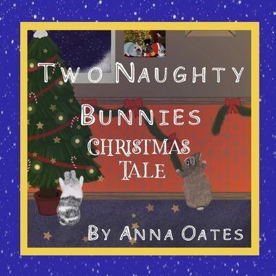 Two Naughty Bunnies - Christmas Tale
