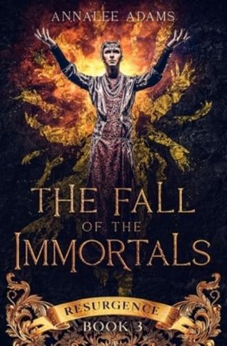 The Fall of the Immortals