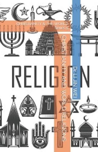 CHRISTIANITY  AND   WORLD RELIGIONS: CHRISTIANITY & THE WORLD Series 9