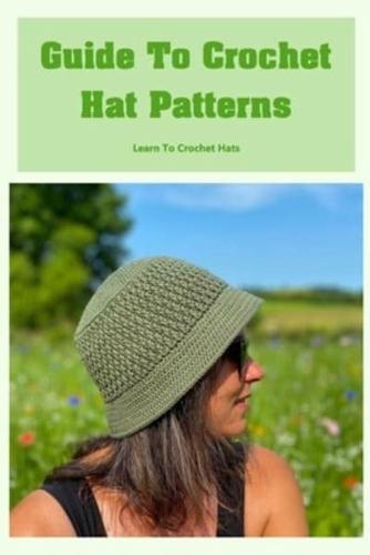 Guide To Crochet Hat Patterns