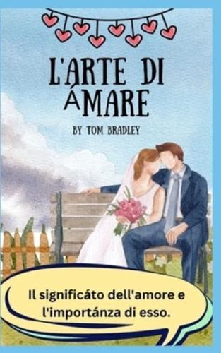 L'Аrte Di АmАre