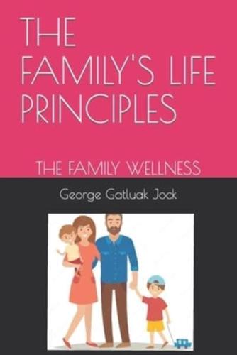 THE FAMILY'S LIFE PRINCIPLES: THE FAMILY WELLNESS