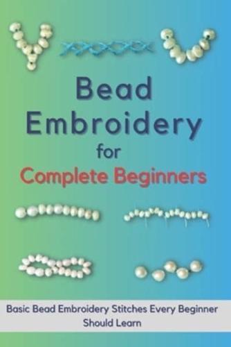 Bead Embroidery for Complete Beginners