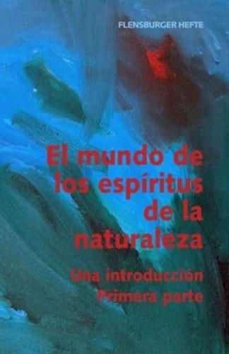 El Mundo De Los Espíritus De La Naturaleza