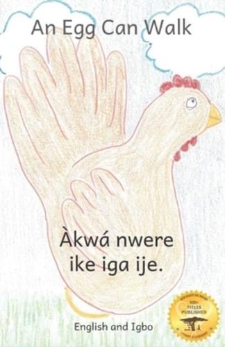 An Egg Can Walk: The Wisdom of Patience and Chickens in Igbo and English