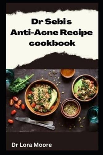 Dr Sebi Anti-Acne recipe cookbook
