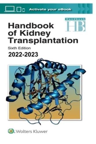 Handbook of Kidney Transplantation 2022-2023 6th Edition