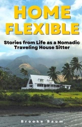 Home Flexible