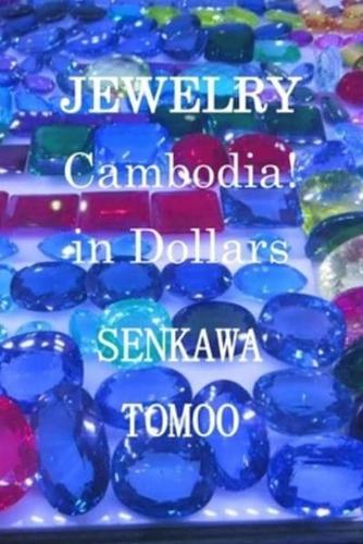 JEWELRY Cambodia! in Dollars: JEWELRY Cambodia! in Dollars