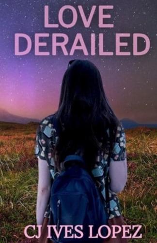 Love Derailed: Society Doesn't Get To Choose your Fate