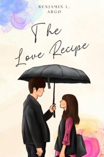 The Love Ricpe : Intimacy, passion, physical affection and romantic relationship