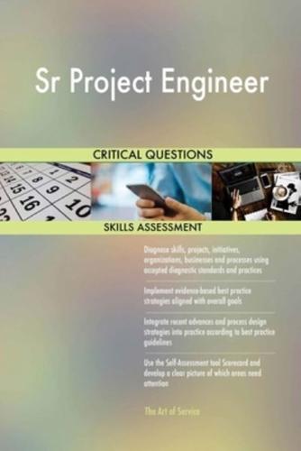 Sr Project Engineer Critical Questions Skills Assessment