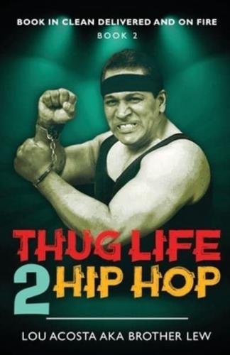 Thug Life 2 Hip Hop