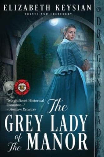 The Grey Lady of the Manor