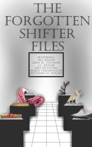Forgotten Shifter Files