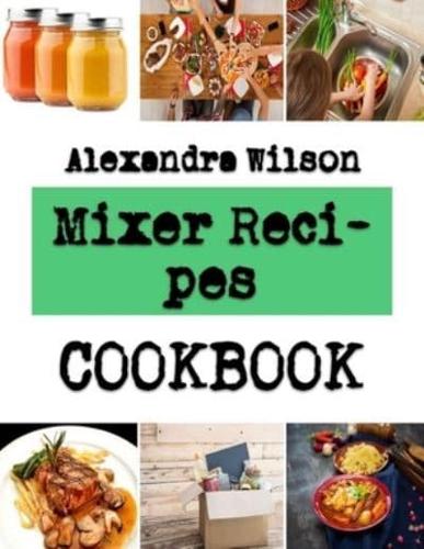 Mixer Recipes