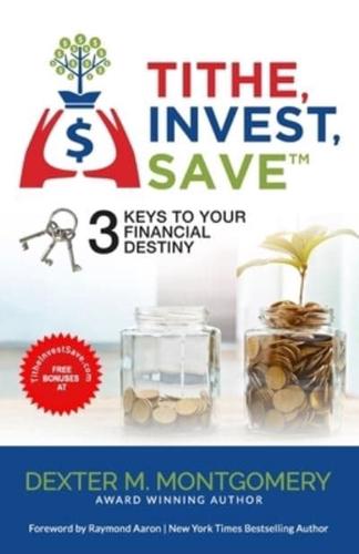 Tithe, Invest, Save