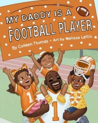 My Daddy Is a Football Player