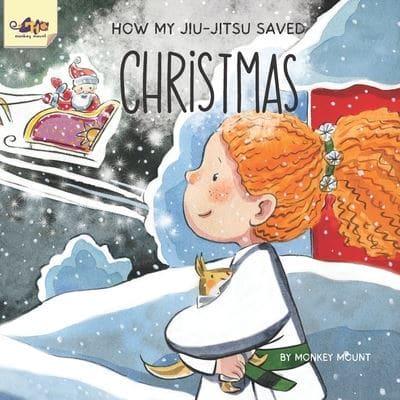 How My Jiu-Jitsu Saved Christmas