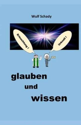 Glauben Und Wissen