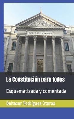 La Constitución Para Todos