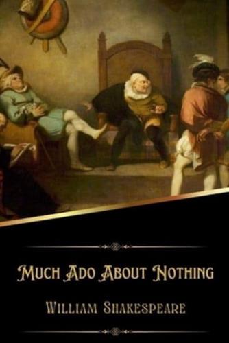 Much Ado About Nothing (Illustrated)