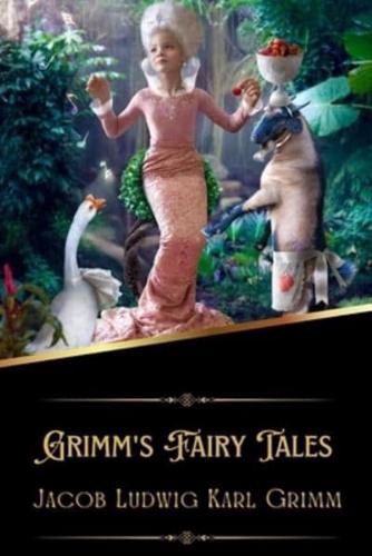 Grimm's Fairy Tales (Illustrated)
