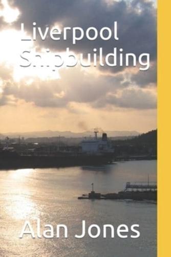 Liverpool Shipbuilding