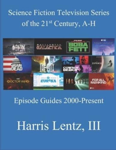 Science Fiction Television Series of the 21st Century, A-H