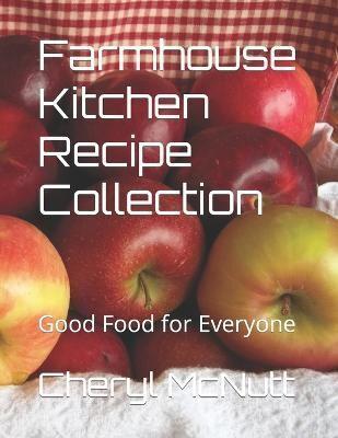 Farmhouse Kitchen Recipe Collection