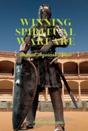 Winning Spiritual Warfare