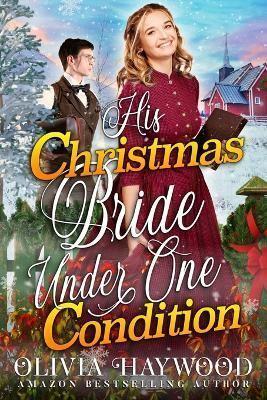 His Christmas Bride Under One Condition