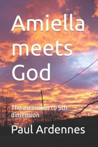 Amiella Meets God