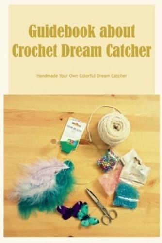 Guidebook About Crochet Dream Catcher