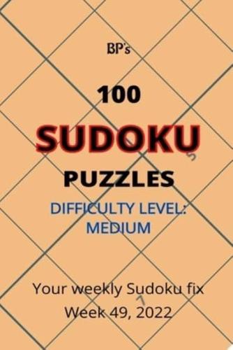 BP's 100 Sudoku Puzzles Medium Difficulty - Week 49, 2022