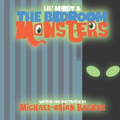 Lil' Mikey and the Bedroom Monsters